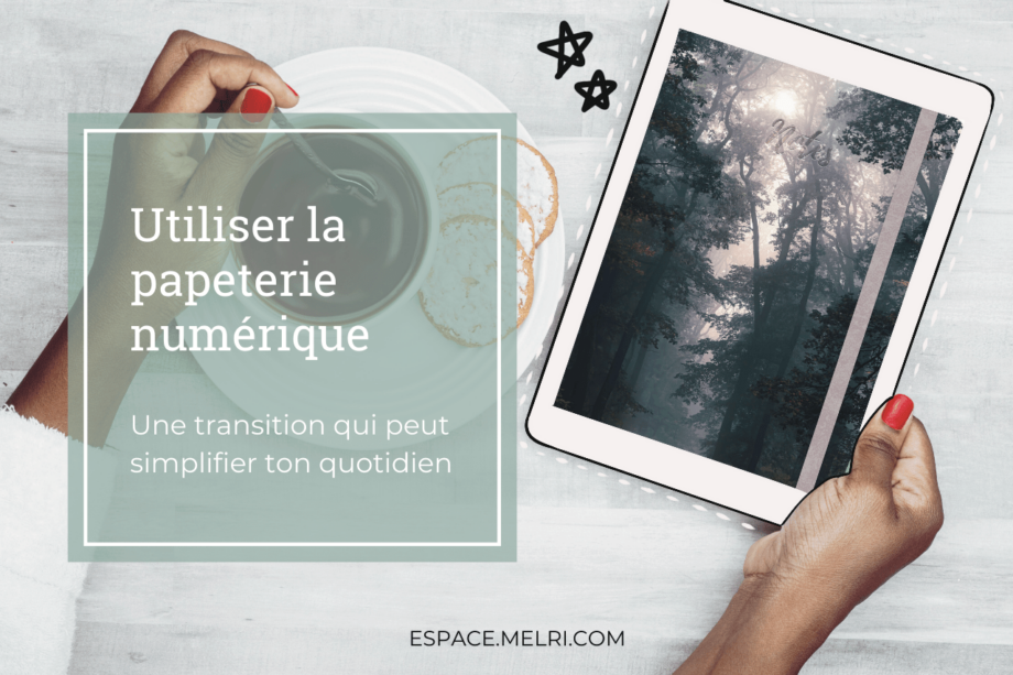 Utiliser la papeterie numérique